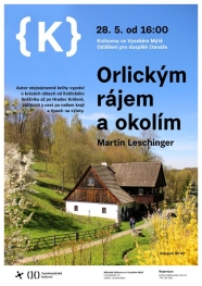 Martin Leschinger: Orlickým rájem a okolím